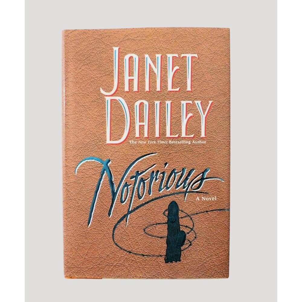Notorious by Janet Dailey First Edition 1996 Hardback Jacket Fiction Novel